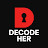 @DecodeHerTv