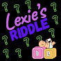 Lexie’s Riddle - Fun Learning Videos for Kids - @lexiesriddle YouTube Profile Photo