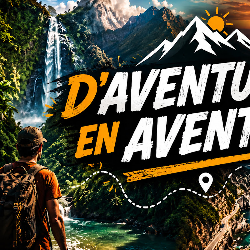 D’aventures en aventures 