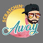 Scratchin’ Away