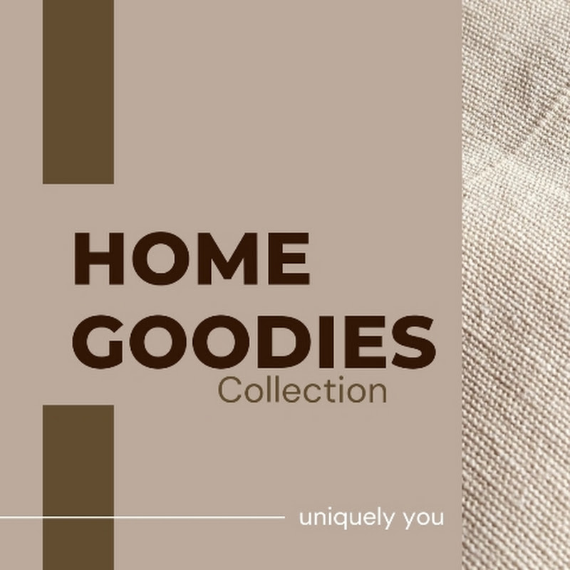 HOME GOODIES