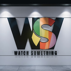Watch Something  channel avatar