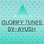 Glorify Tunes By Ayush logo