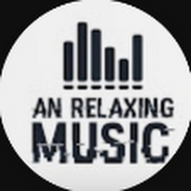 AN Relaxing Music