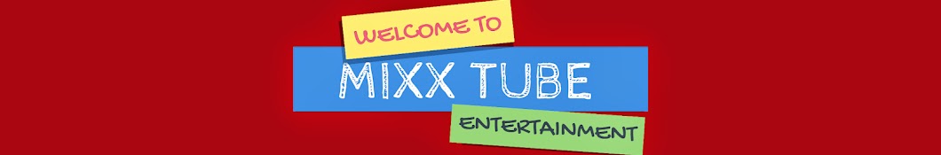 Mixx Tube Entertainment Avatar canale YouTube 