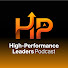 robCsMPpC9w-channel-avatar-High-Performance Leaders Podcast