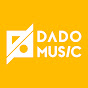 DADO MUSIC