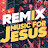 @remixsongsforjesus8076