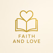 Faith and Love