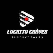 LUCHITO CHAVEZ