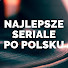 C2R0mX9jrlg-channel-avatar-Najlepsze seriale po polsku