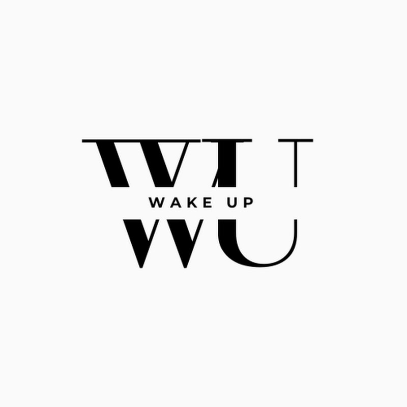 Wake up