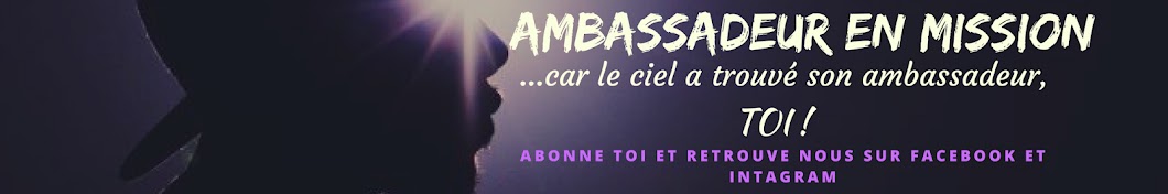 Ambassadeur en Mission YouTube-Kanal-Avatar