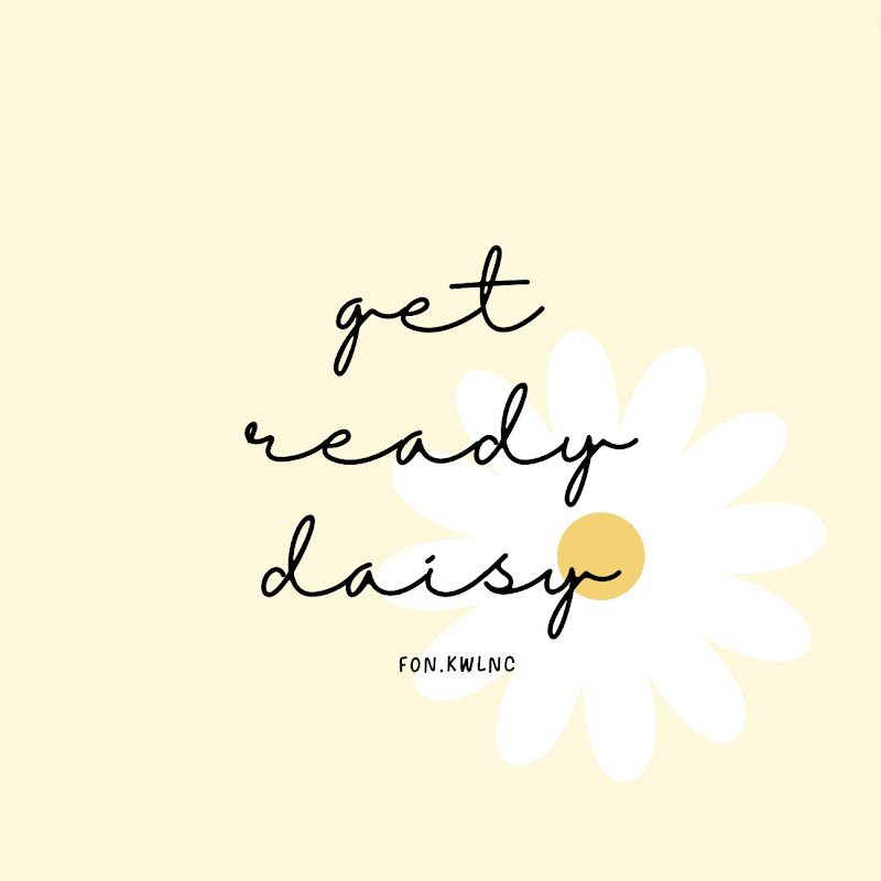 get ready daisy