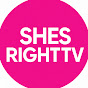 shesrighttv