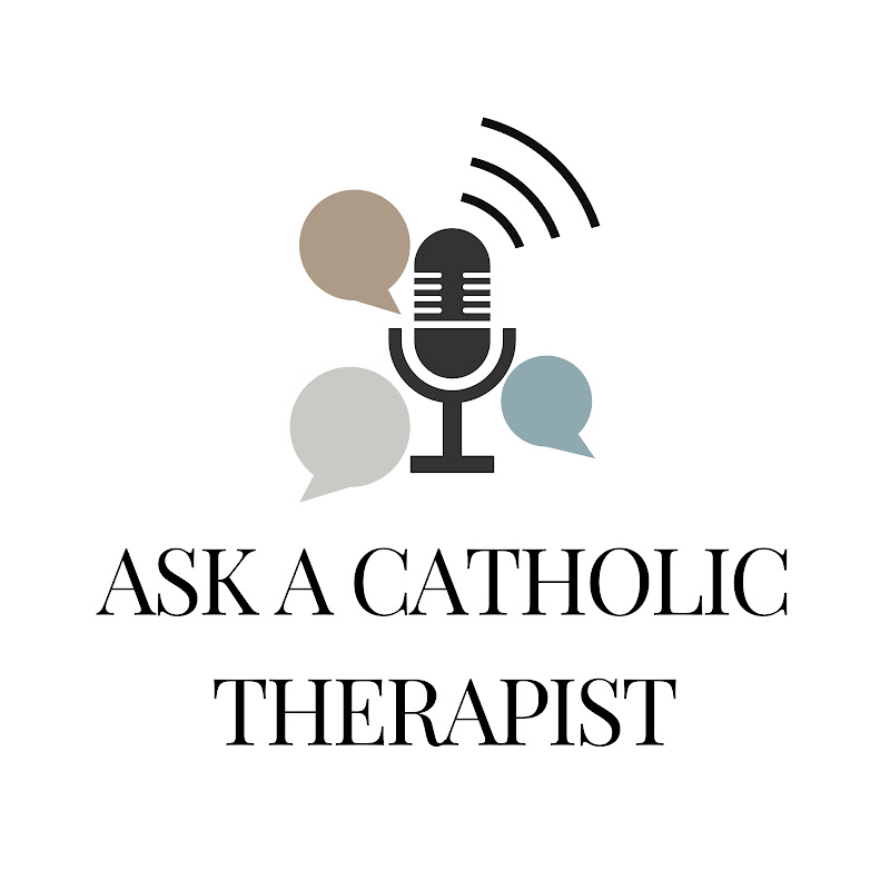 Ask a Catholic Therapist