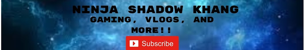 NInja Shadow Khang رمز قناة اليوتيوب