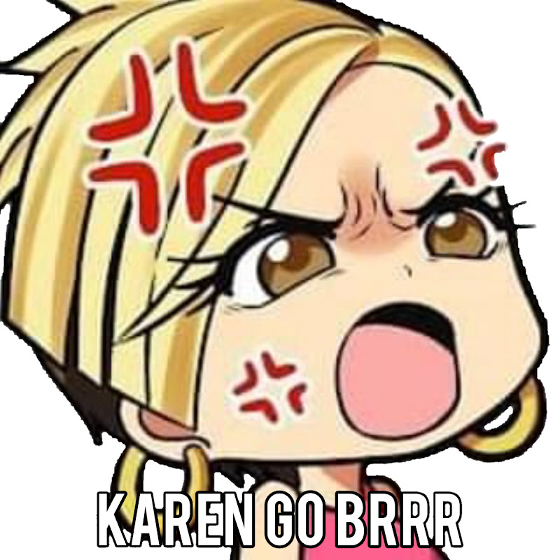 Karen Go Brrr