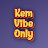 Kem Vibe Only