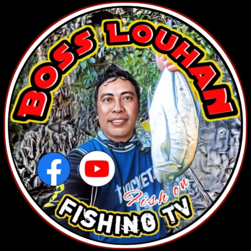 Boss Louhan Fishing TV