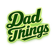 Dad Things