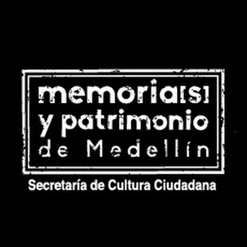 Memorias y Patrimonio Medellín