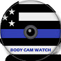Body Cam Watch
