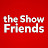 The Show Friends