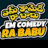 XIhCkp14SDA-channel-avatar-Em Comedy Ra Babu