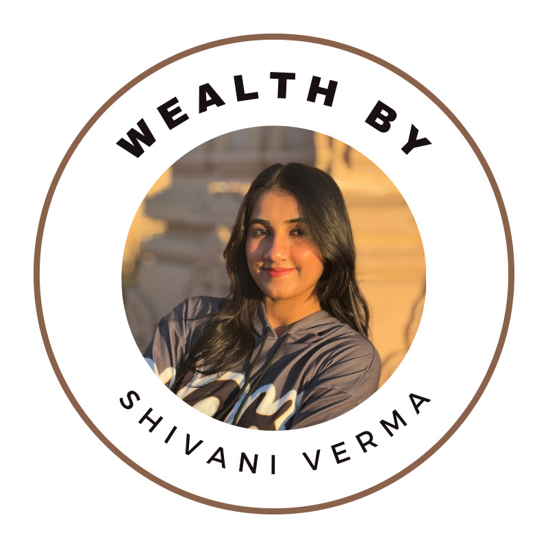 WEALTH BY SHIVANI