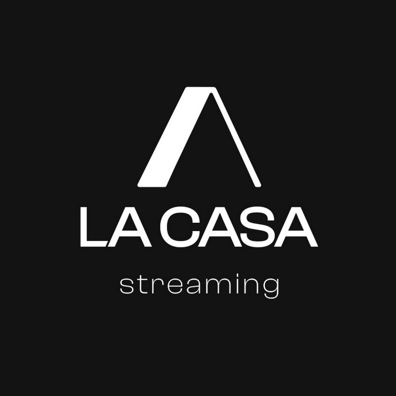 LA CASA STREAMING