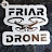 FRIAR DRONE 