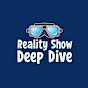 Reality Show Deep Dive Podcast logo