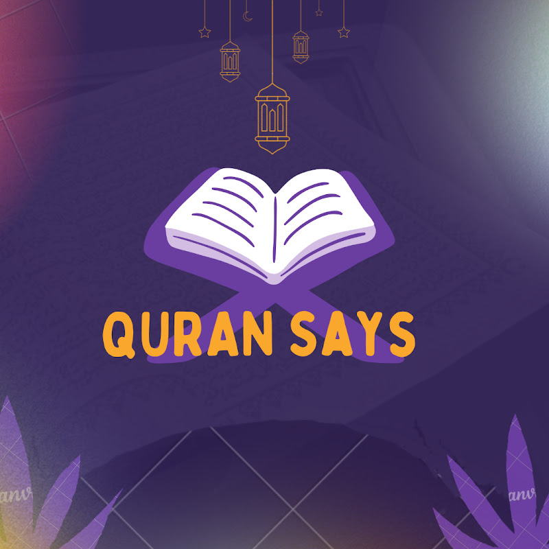 QURAN SAYS