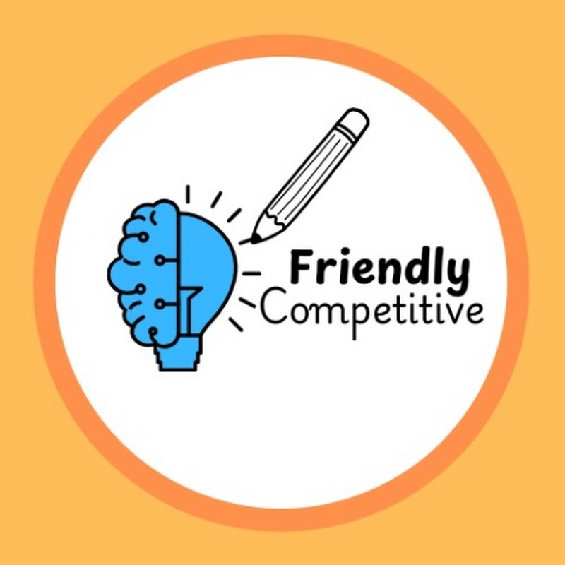 Friendly Competitive