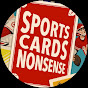 Sports Cards Nonsense
