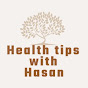 Health Tips With Hasan logo