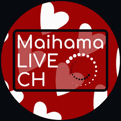 Maihama LIVE CH