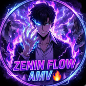 Zenin Flow AMV