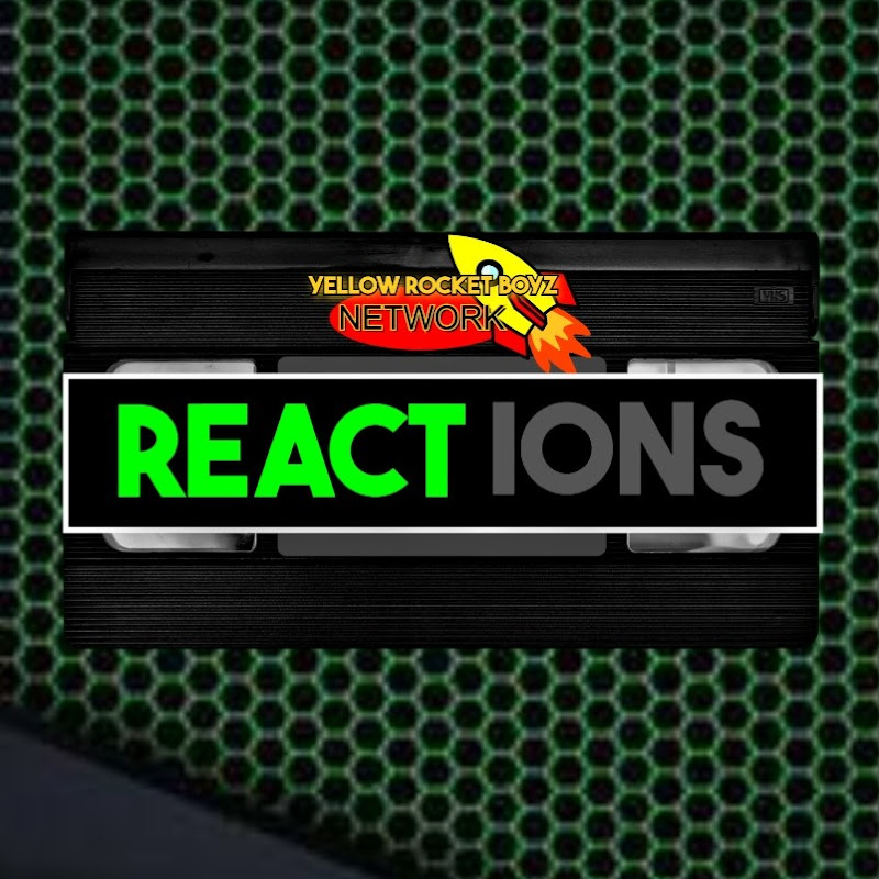 YELLOW ROCKET BOYZ NETWORK:REACTIONS
