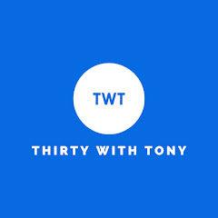 THIRTY WITH TONY