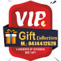 VIP GIFT COLLECTIOM