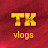 TK vlogs 102