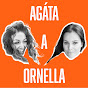 Agáta a Ornella 