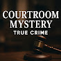 Courtroom Mystery (True Crime) logo