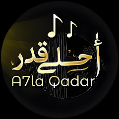 A7la Qadar - أحلى قدر