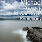 Michael Webb - Topic - Youtube