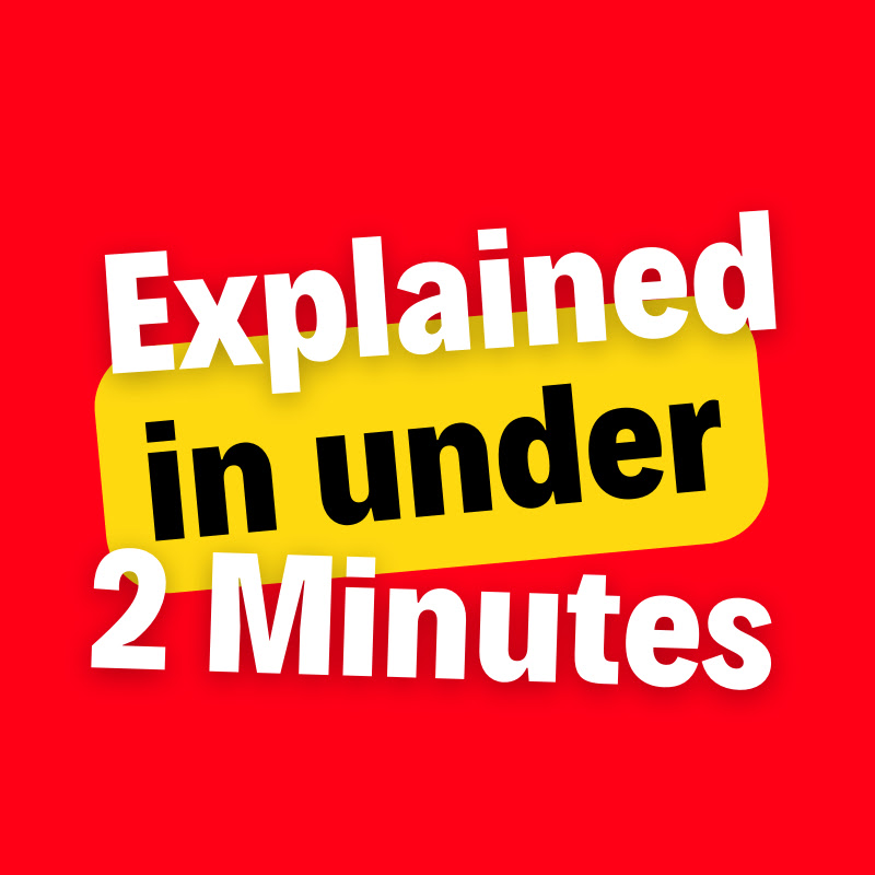Explained In Under 2 Minutes