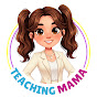 Teaching Mama