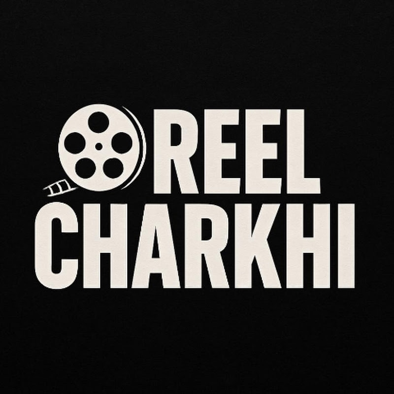 REEL CHARKHI